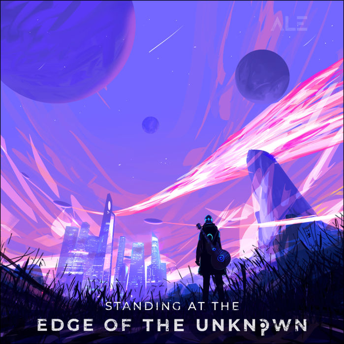 Standing At The Edge Of The Unkown