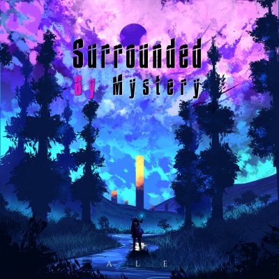 Surrounded By Mystery